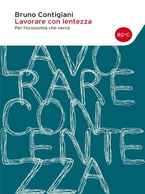 cover image of Lavorare con lentezza